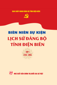 Biên niên sự kiện Lịch sử Đảng bộ tỉnh Điện Biên - Tập I (1949-2003)